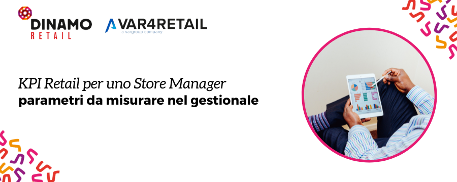 KPI Retail per uno Store Manager: parametri da misurare nel software gestionale